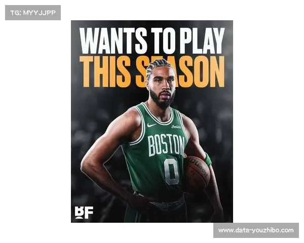 塔图姆跟腱康复进展理想 绿军或谨慎让其休战整个赛季 塔图姆跟腱康复进展理想 绿军或谨慎让其休战整个赛季